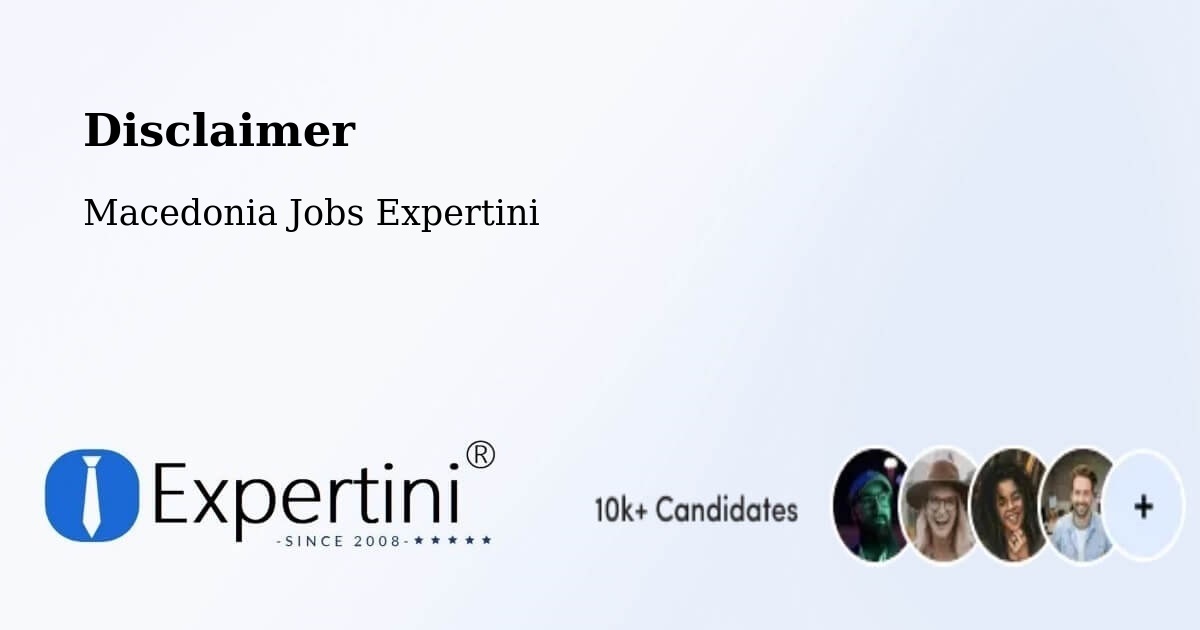 Disclaimer – Dolno Količani - Macedonia Jobs Expertini