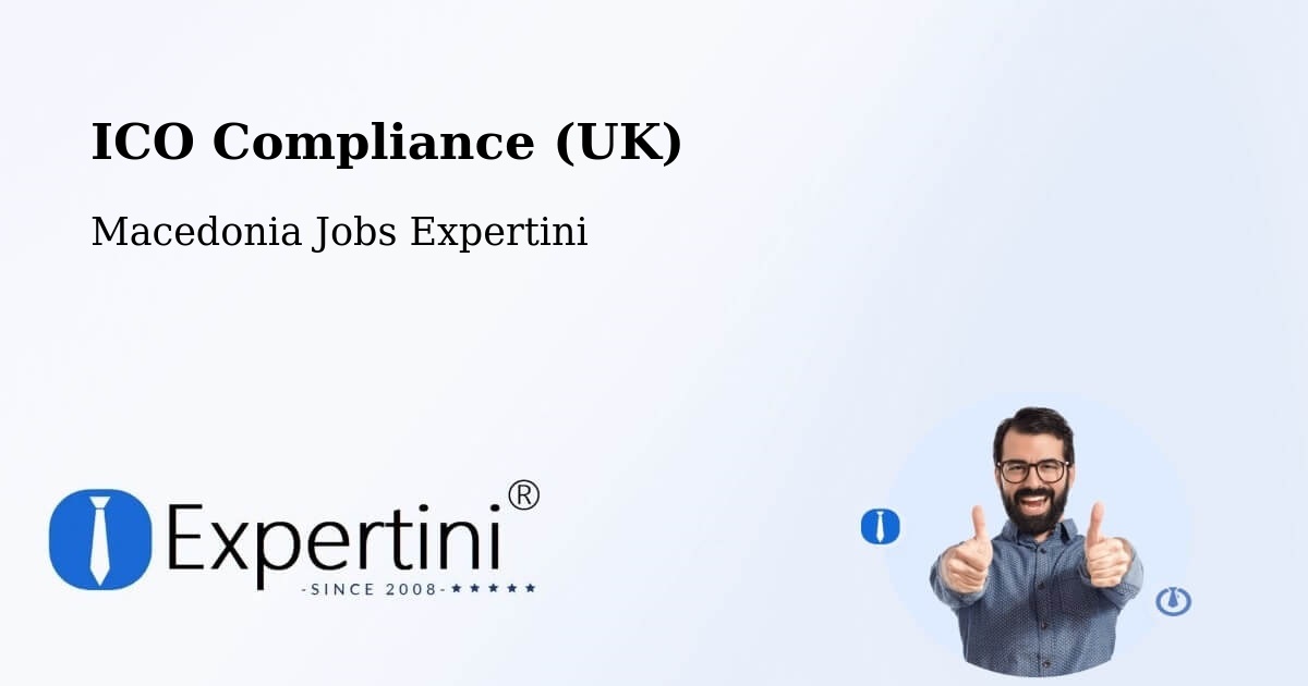 UK Data Protection & ICO Compliance – Dolno Količani - Macedonia Jobs Expertini
