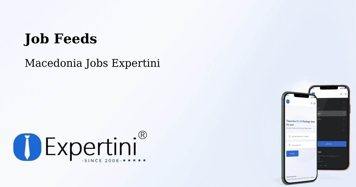 Job Listings Feed – Dolno Količani - Macedonia Jobs Expertini