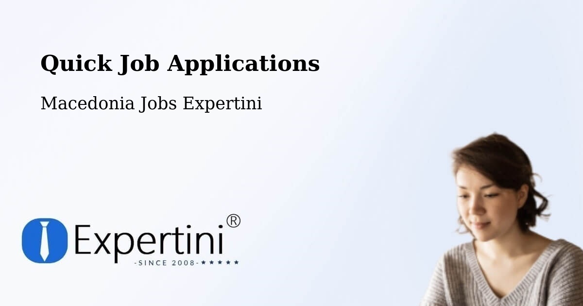 Quick Apply Feature – Dolno Količani - Macedonia Jobs Expertini
