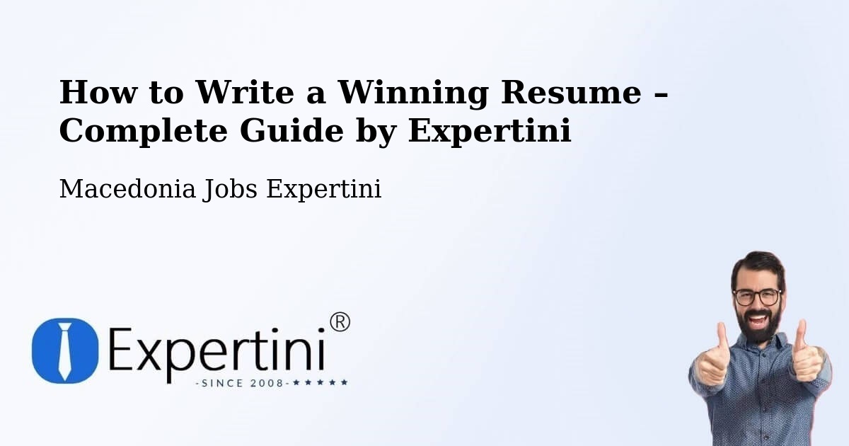 Resume Writing Guide for Job Seekers – Dolno Količani - Dolno Količani, Macedonia Jobs Expertini