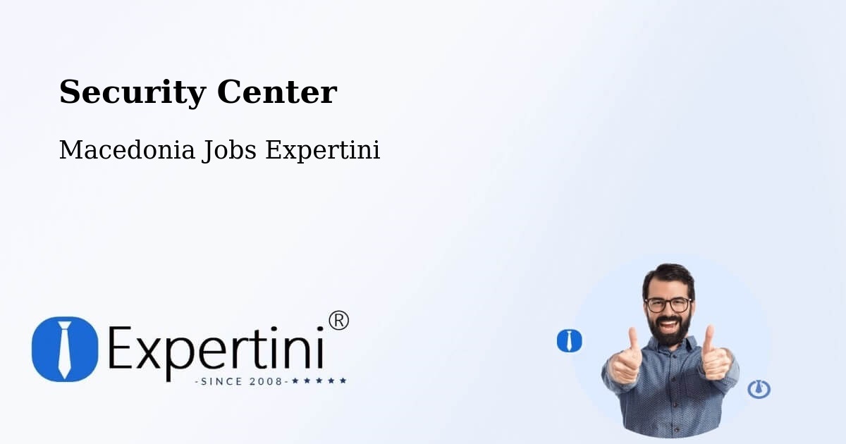 Security & Compliance – Dolno Količani - Macedonia Jobs Expertini